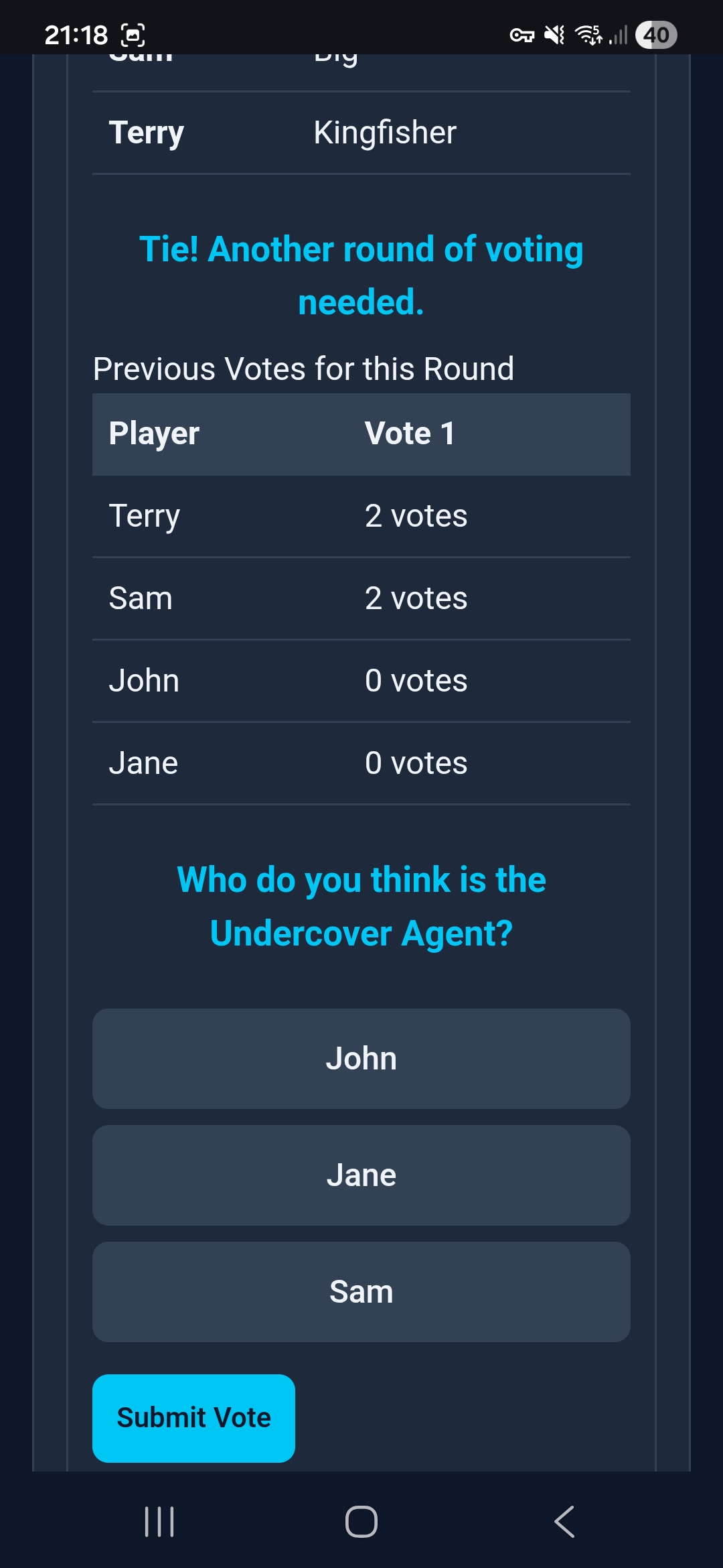 Undercover Agent — vote tied